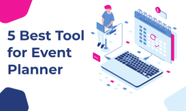 5 Best Tools for Event Planners